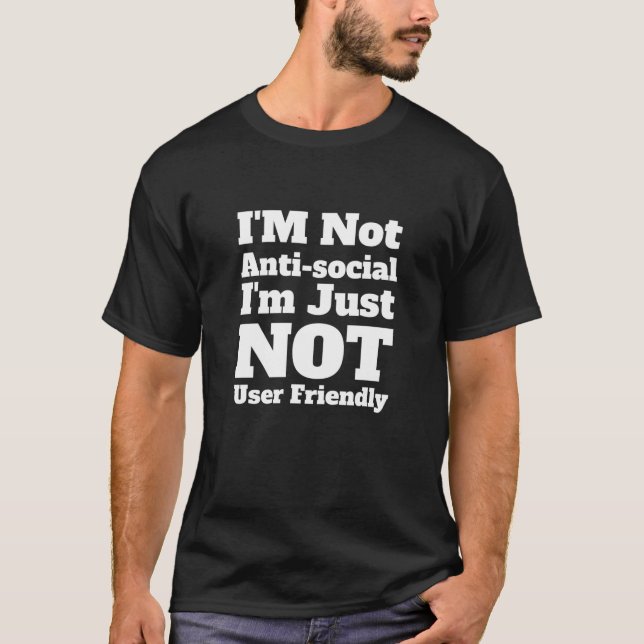 Camiseta No soy antisocial, simplemente no soy amigable con (Anverso)