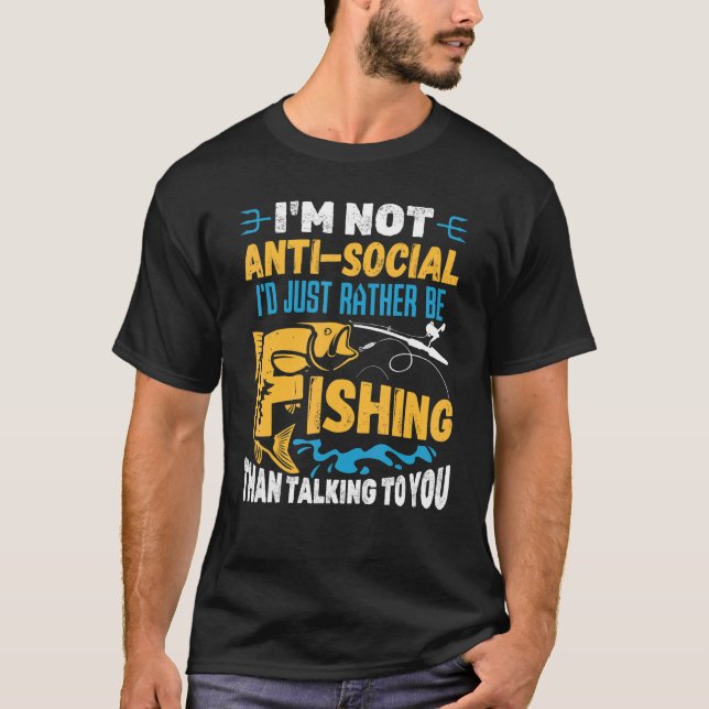 Camiseta No soy antisocial, simplemente prefiero pescar que (Anverso)