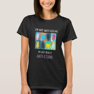 Camiseta No soy antisocial, simplemente soy antitonto Ca