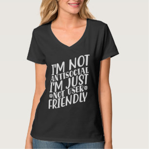 Camiseta No soy antisocial, solo no soy amigable con el usu