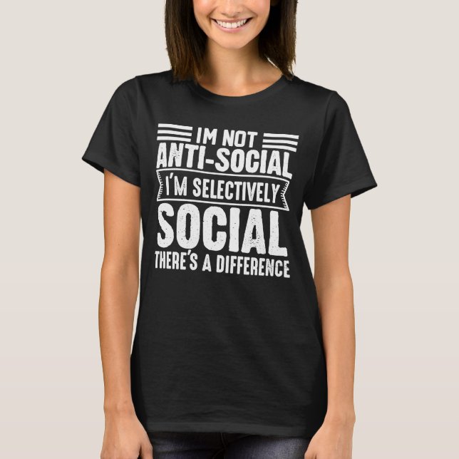 Camiseta No soy antisocial Soy selectivamente retro social  (Anverso)