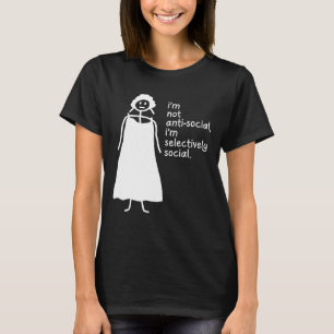 Camiseta No soy antisocial, soy selectivamente social.
