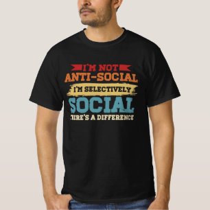 Camiseta No soy antisocial Soy selectivamente social