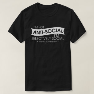 Camiseta No soy antisocial Soy selectivamente social