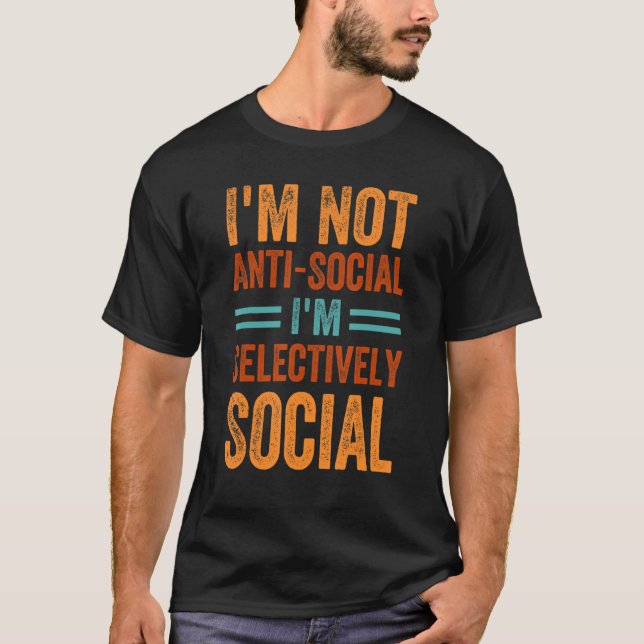 Camiseta No soy antisocial Soy selectivamente social - grac (Anverso)