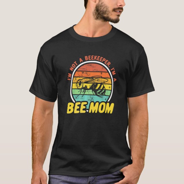 Camiseta No soy apicultora, soy una madre de abejas que se  (Anverso)