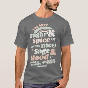 Camiseta No Soy Azúcar Ni Especias Ni Algo Bueno, Sage.