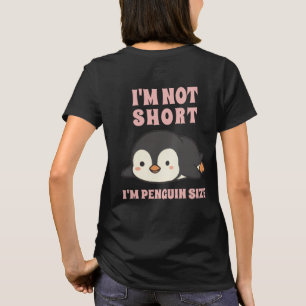 Camiseta No soy baja, soy de tamaño pingüino, lindo, kawaii