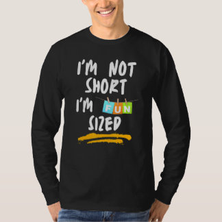 Camiseta No soy bajo, soy divertido tamaño Sarcástico Comen