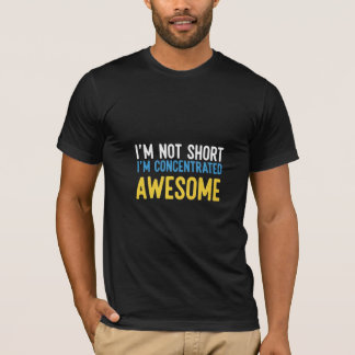 Camiseta No soy bajo, soy genial concentrado