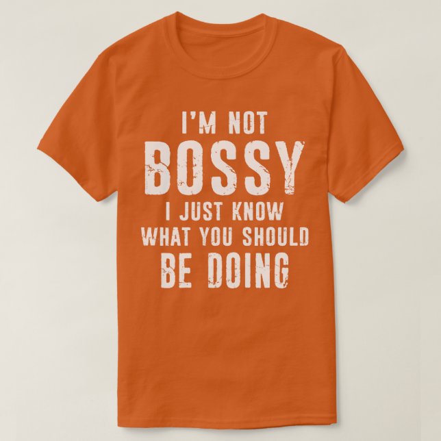 Camiseta No Soy Bossy Gracioso Jefe A Cargo Del Supervisor  (Diseño del anverso)