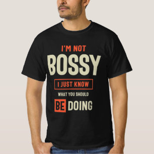 Camiseta No soy Bossy Gracioso Sarcástico