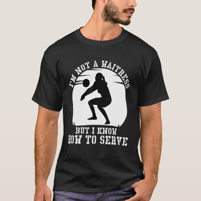 Camiseta No soy camarera, pero sé cómo servir al voleibol (Anverso)