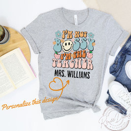 Camiseta No soy caprichoso Soy el profesor gráfico T