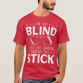 Camiseta No Soy Ciega, Solo Me Gusta Cargarme Por Esta Espa
