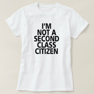 CAMISETA NO SOY CIUDADANO DE SEGUNDA CLASE.