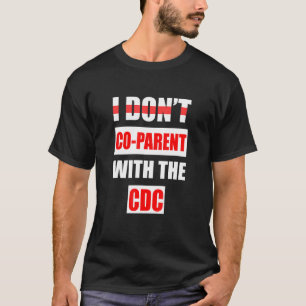 Camiseta No soy co-padre con el CDC 3