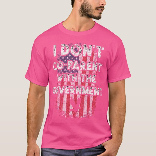 Camiseta No Soy Co-Padre Con El Gobierno Estadounidense Pro (Anverso)