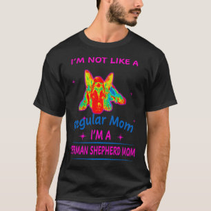 Camiseta No Soy Como Una Madre Regular Soy Un Pastor Alemán