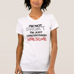 Camiseta No soy corta, ¡estoy concentrada increíble!<br><div class="desc">No soy corta,  ¡estoy concentrada increíble!</div>