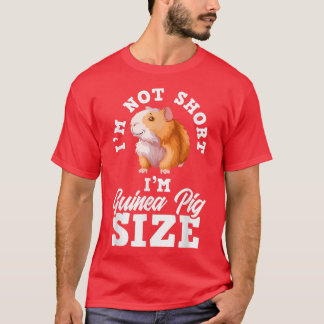 Camiseta No soy corta soy guineano tamaño cerdo divertido c