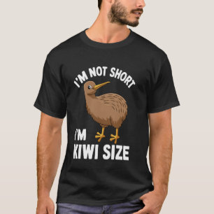 Camiseta No soy corta, soy Kiwi tamaño gracioso Kiwi