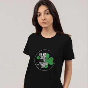 Camiseta No soy corta, soy Leprechaun Size Fun St Patrick