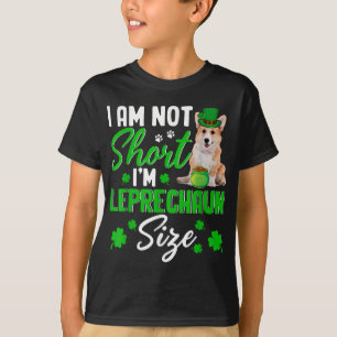 Camiseta No soy corta soy Leprechaun tamaño Corgi Dog L