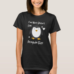 Camiseta No soy corta soy pingüino tamaño Divertido Pingüin