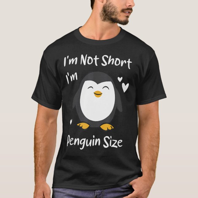 Camiseta No soy corta soy pingüino tamaño Divertido Pingüin (Anverso)