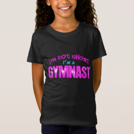 Camiseta No soy corto, yo soy gimnasta