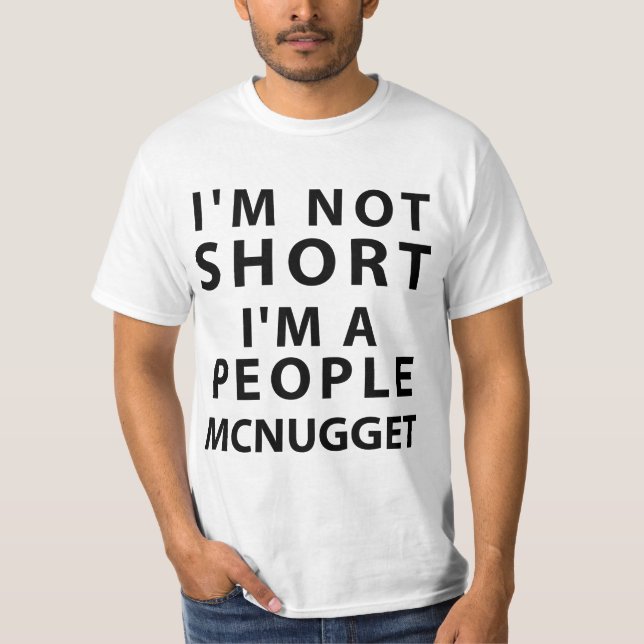 Camiseta No soy corto yo soy una gente Mcnugget (Anverso)