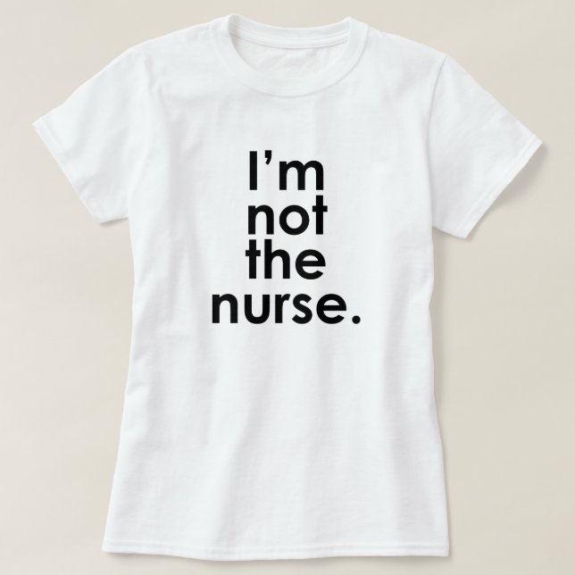 Camiseta No soy el Humor de la Radiología de Enfermeras (Diseño del anverso)