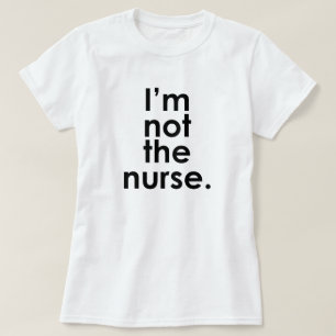Camiseta No soy el humor de la radiología de la enfermera