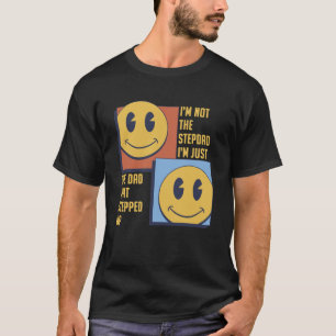 Camiseta No soy el padrastro, solo el papá que subió.