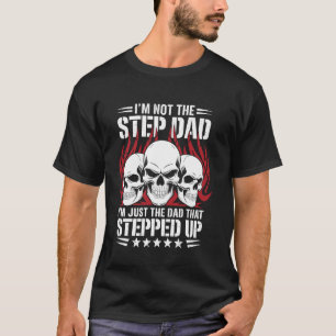 Camiseta No Soy El Padrastro Soy El Papá Que Se Levantó Fa