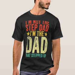 Camiseta No soy el paso, papá, soy el papá que subió.