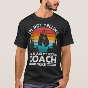 Camiseta No soy entrenador de boxeo en boxeo de gritos