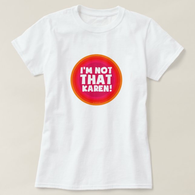 Camiseta ¡No soy esa Karen! (Diseño del anverso)