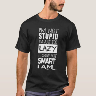 Camiseta No soy estúpido