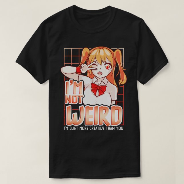 Camiseta No Soy Extraño, Solo Soy Más Creativo Que Tú (Diseño del anverso)