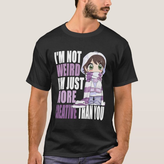 Camiseta No Soy Extraño, Solo Soy Más Creativo Que Tú Anim. (Anverso)