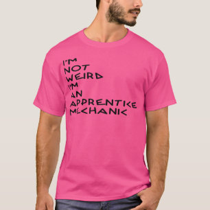Camiseta No soy extraño soy un regalo mecánico de aprendice