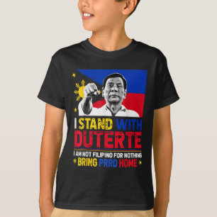 Camiseta No Soy Filipino Por Nada De Lo Que Soy Con Duterte