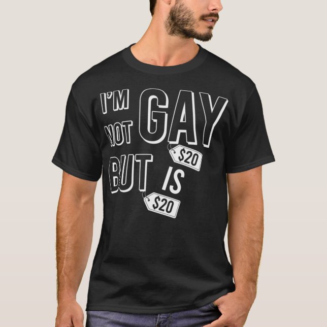 Camiseta No Soy Gay Pero 20$ Es Orgullo Gay Bandera Arcoiri (Anverso)