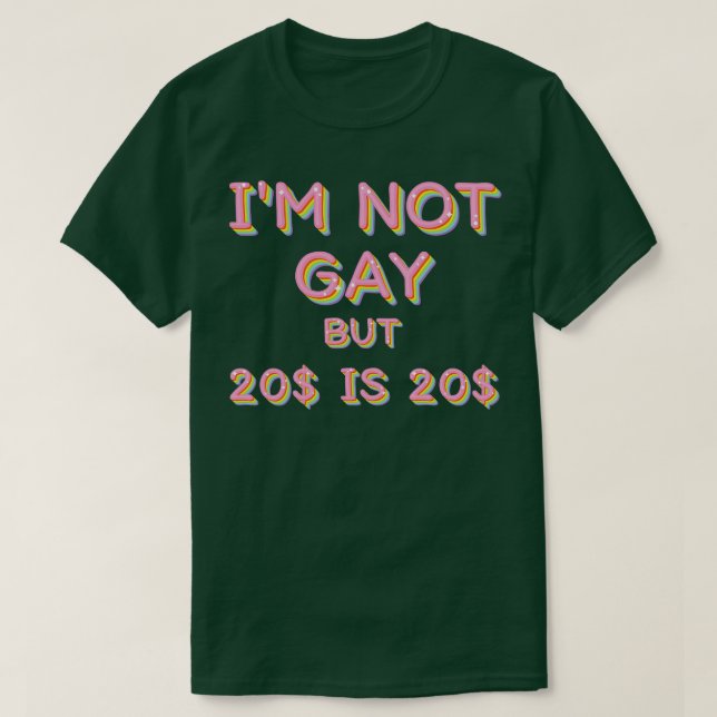 Camiseta No Soy Gay Pero 20 Es Un Diseño De 20 Lemas Humoro (Diseño del anverso)