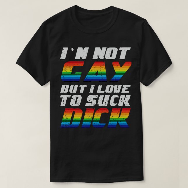 Camiseta No soy gay, pero me encanta el dick (Diseño del anverso)