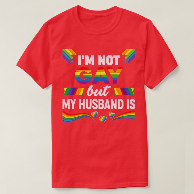Camiseta No Soy Gay Pero Mi Esposo Es Boda LGBT Del Arcoiri (Diseño del anverso)