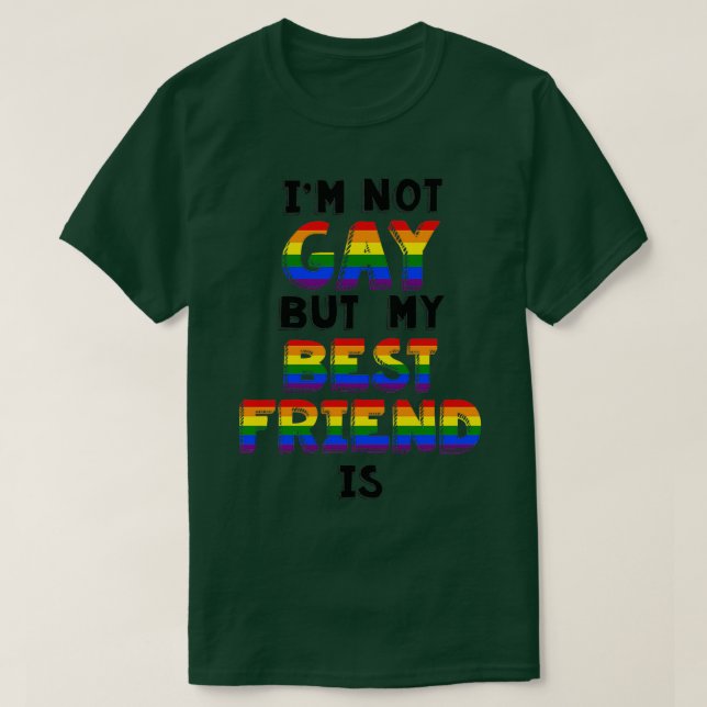 Camiseta No soy gay, pero mi mejor amigo es (Diseño del anverso)