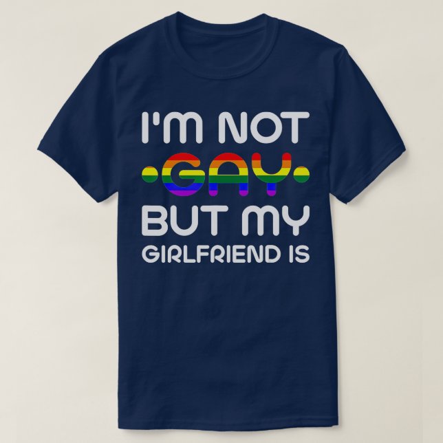 Camiseta No Soy Gay Pero Mi Novia Es Humor (Diseño del anverso)